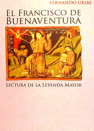 El Francisco de Buenaventura. Lectura de la Leyenda mayor