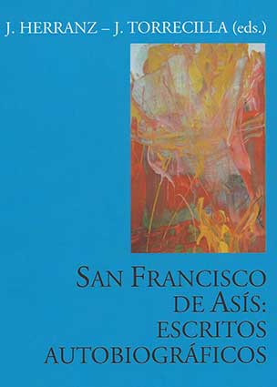 San Francisco de Asís: Escritos autobiográficos